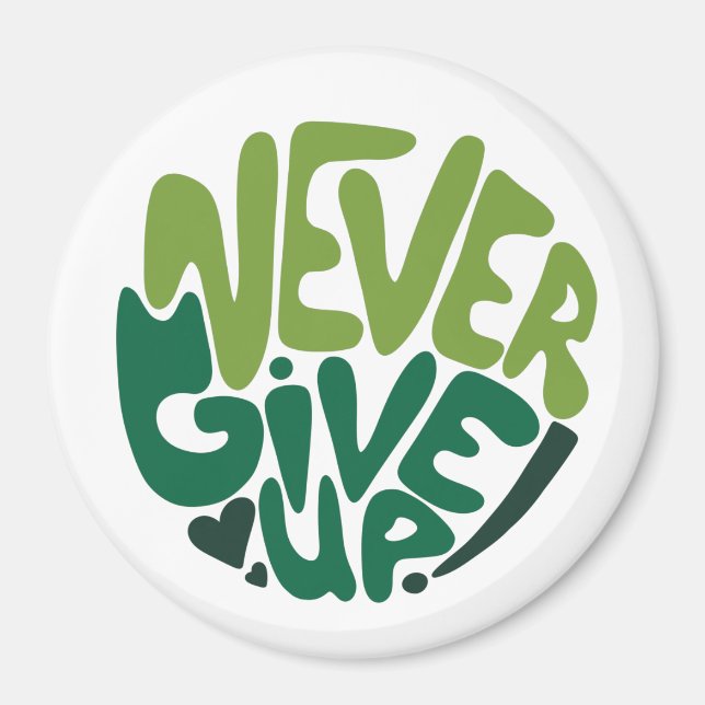 Nie aufgeben - Grüne positive Handschrift Magnet (Vorne)