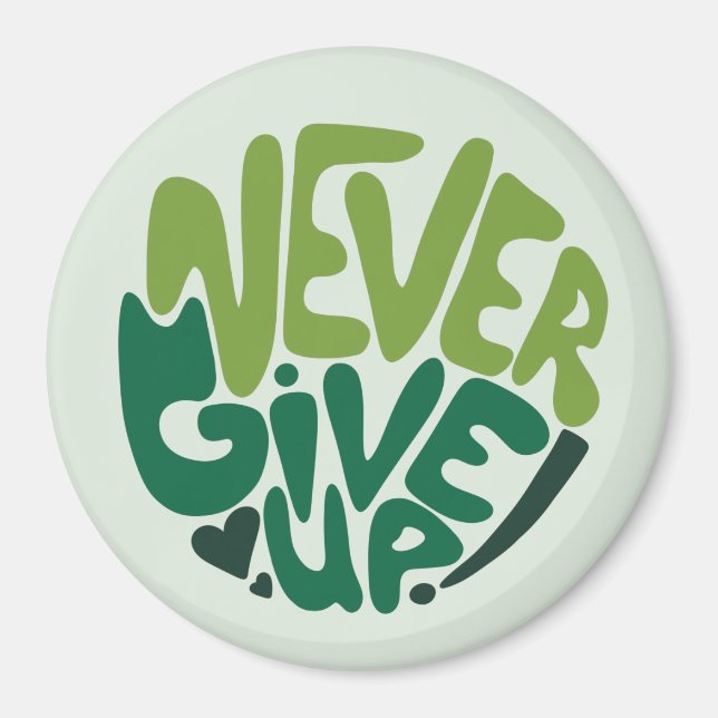 Nie aufgeben - Grüne positive Handschrift Magnet (Vorne)