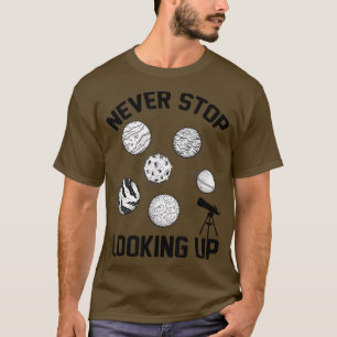 Nie aufhören, sich die Solar Space Science1480 anz T-Shirt