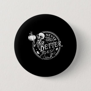 Nie besser Skeleton Halloween Funny Skull Pumpki Button