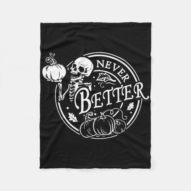 Nie besser Skeleton Halloween Funny Skull Pumpki Fleecedecke (Vorderseite)