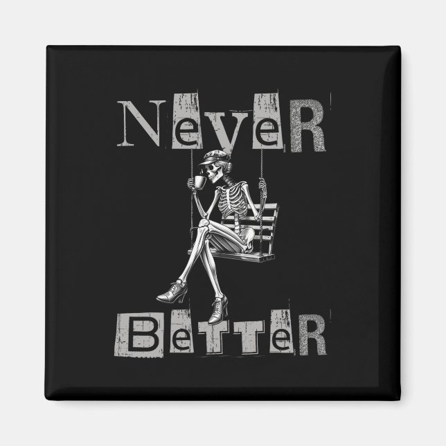 Nie besser Skeleton Messy Bun Drink Coffee Co Magnet (Vorne)