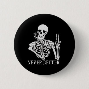 Nie besser Skeleton Spaß Halloween Skull Button