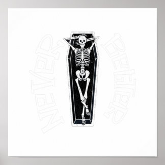Nie besser Skelett ist im Sarghallo Poster