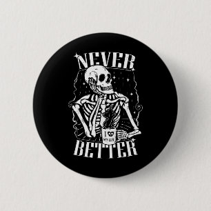 Nie besser Skelett trinken Kaffee Sonnensegel Button