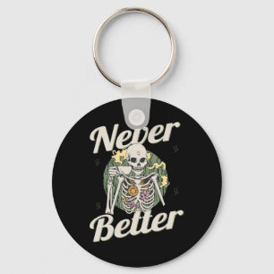 Nie besser Skelettcoffee Funny Skull Halloween Schlüsselanhänger