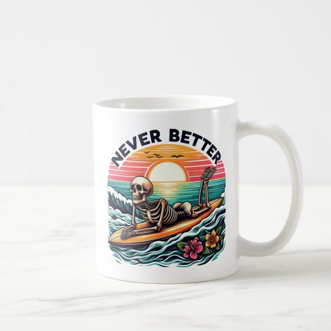 Nie besser - Skelettsurfing Sunset Wave Design Kaffeetasse (Rechts)