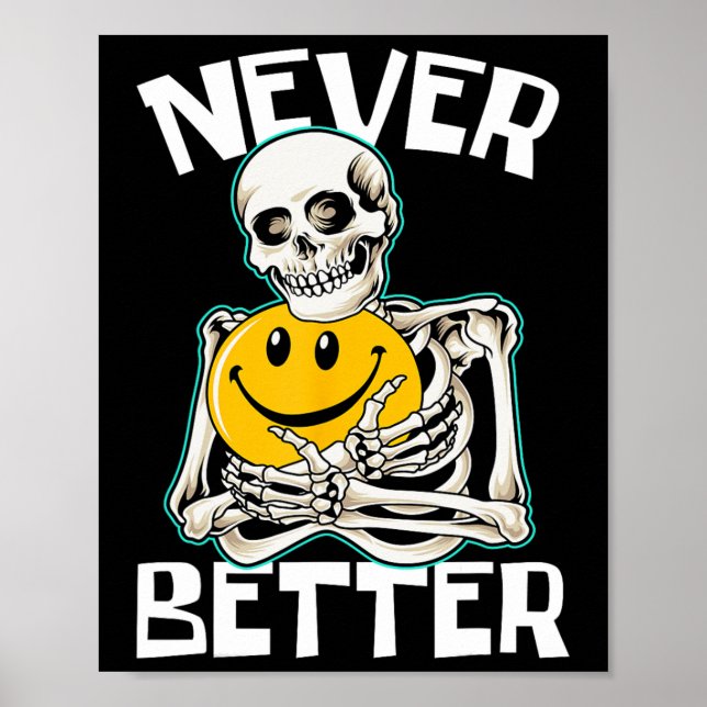 NIE BESTER Skeleton Funny Skull Halloween Costum Poster (Vorne)