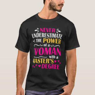 Nie den Power einer Frau mit einem Meister untersc T-Shirt
