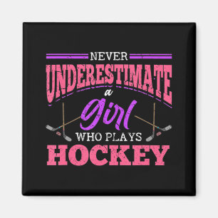 Nie ein Mädchen unterschätzen, das Hockey Ice Ho s Magnet