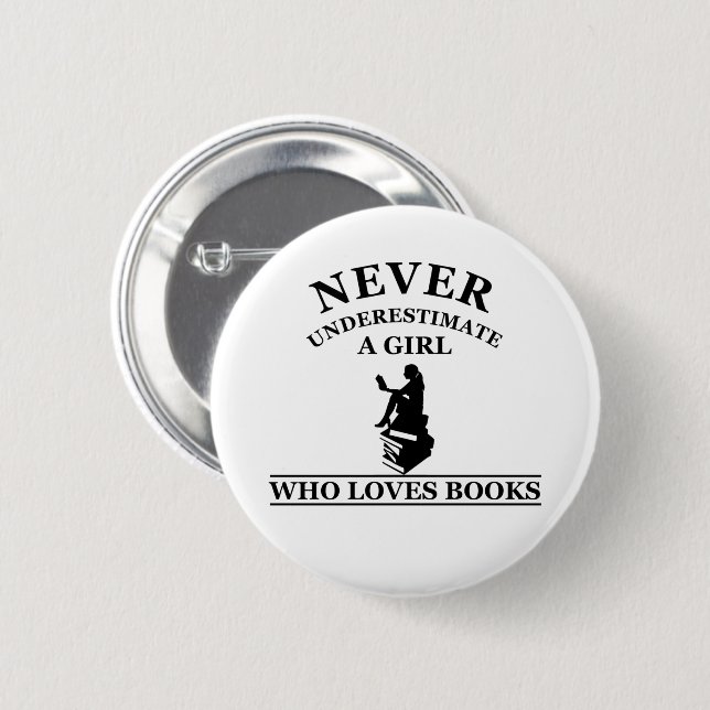 nie ein Mädchen unterschätzen, das Lieben bucht Button (Vorne & Hinten)