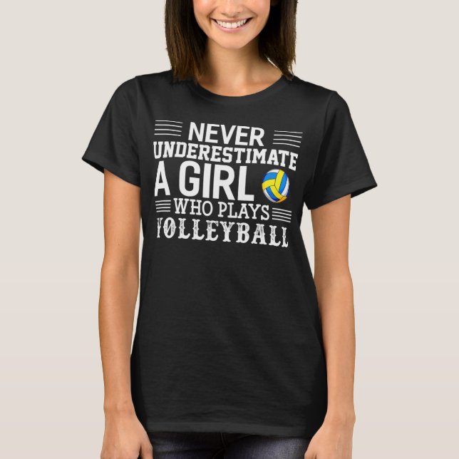 Nie ein Mädchen unterschätzen, das Volleyball Vo s T-Shirt (Vorderseite)