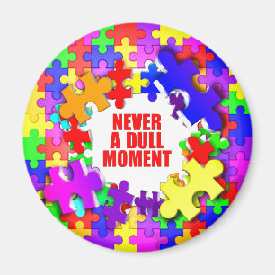 Nie ein stumpfer Moment Magnet