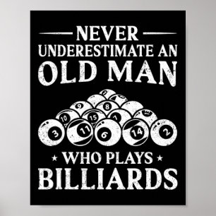 Nie einen alten Mann unterschätzen, der Billiard s Poster