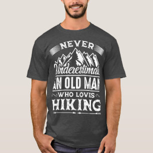 Nie einen alten Mann unterschätzen, der Lieben wan T-Shirt