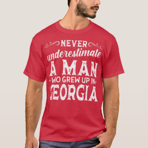 Nie einen Mann unterschätzen, der in Georgien aufg T-Shirt