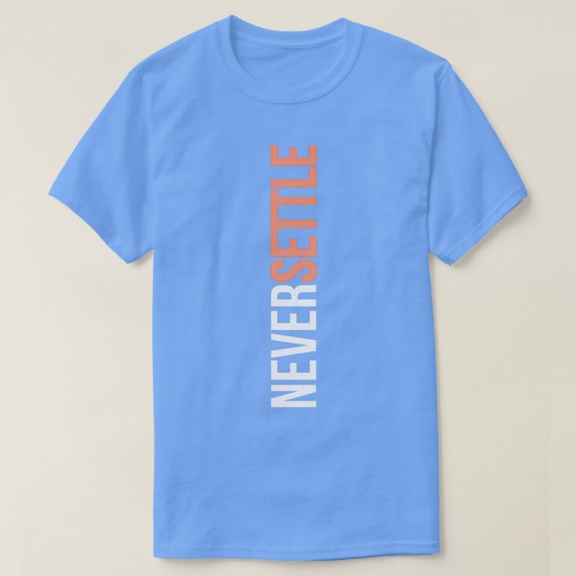 NIE EINSTELLEN T-Shirt (Design vorne)