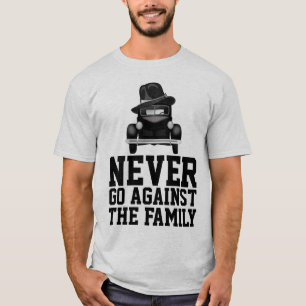 NIE GEGEN DIE FAMILIEN-MAFIA T-Shirts