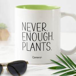 Nie genug Pflanze Humorvolles Sonnengärtnern Zweifarbige Tasse