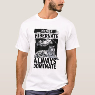 Nie Hibernate dominieren Tiger Graphic T-Shirt