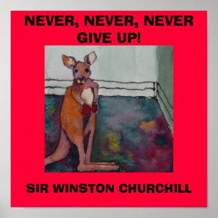 NIE NIE GEBEN SIE NIE AUF. W. CHURCHILL - PLAKAT