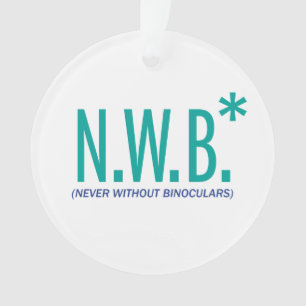 Nie ohne Ferngläser Ornament