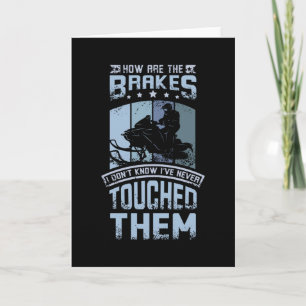 Nie Touch die Bremsen schneemobil Karte