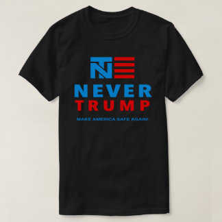"NIE TRUMPF: STELLEN SIE AMERIKA-SAFE WIEDER HER! T-Shirt