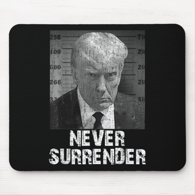 Nie übergeben Pro Trump Mousepad (Vorne)