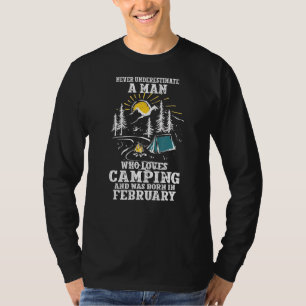 Nie unterschätzen, ein Mann Lieben Camping war Geb T-Shirt