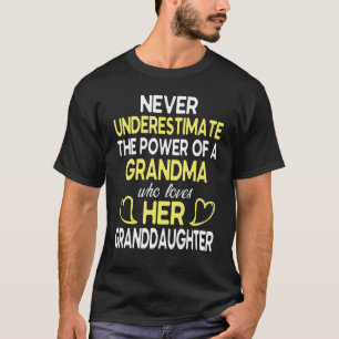 Nie unterschätzen Power von Oma Lieben ihre Oma T-Shirt