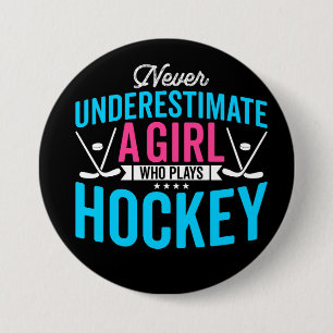 Nie unterschätzen wir Girl Hockey Button