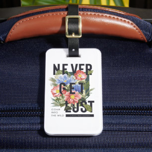 Nie verloren floral Slogan Gepäckanhänger