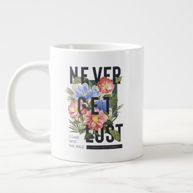 Nie verloren floral Slogan Jumbo-Tasse (Links)