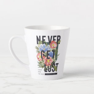 Nie verloren floral Slogan Milchtasse