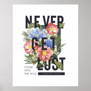 Nie verloren floral Slogan Poster