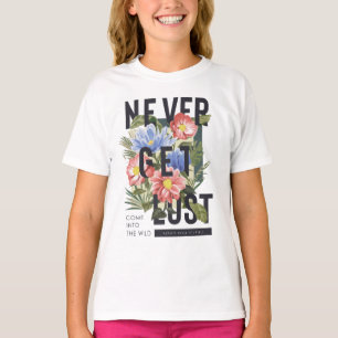Nie verloren floral Slogan T-Shirt