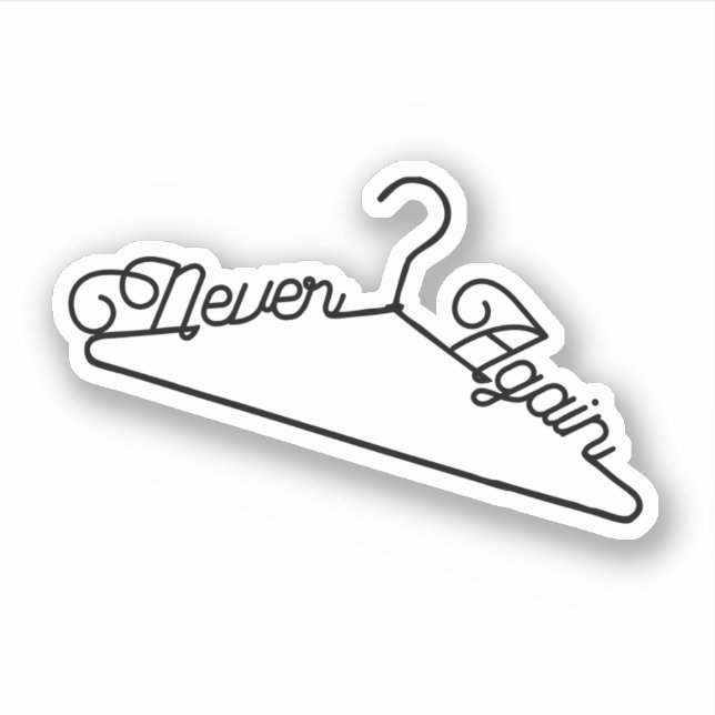 Nie wieder Hanger Roe v. Wade Pro Choice Aufkleber (Vorderseite)