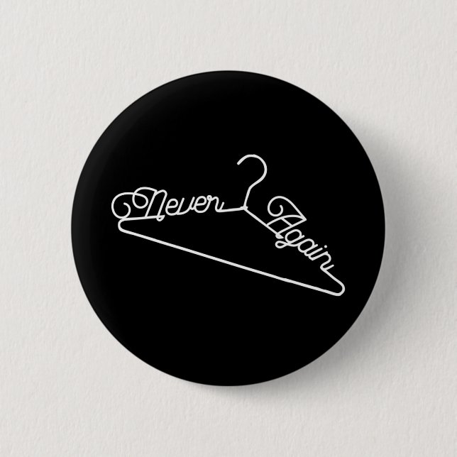 Nie wieder Hanger Roe v. Wade Pro Choice Button (Vorderseite)