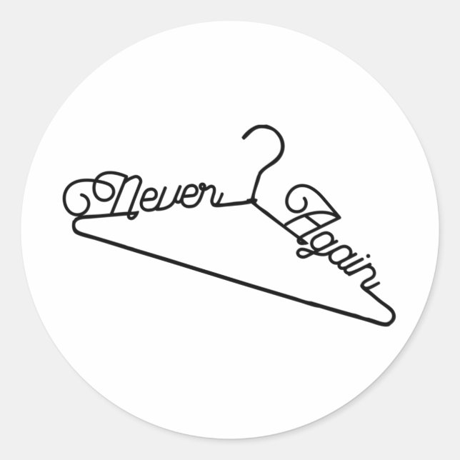 Nie wieder Hanger Roe v. Wade Pro Choice Runder Aufkleber (Vorderseite)