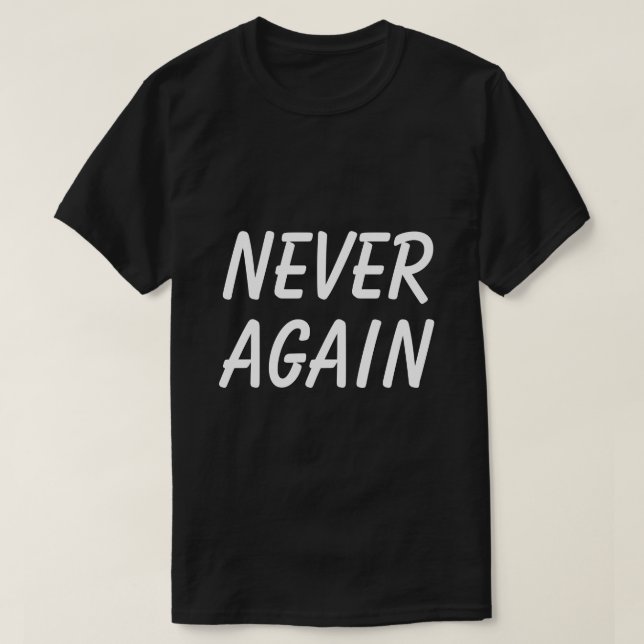 Nie wieder Typografie Slogan T-Shirt (Design vorne)