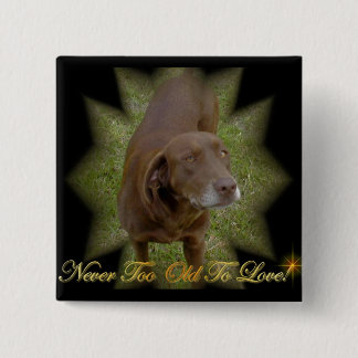 Nie zu alt zu Liebequadrat Button