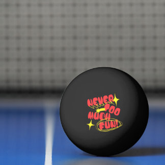 Nie zu viel Spaß Retro-Zitat-T-Shirt | Bunt Tischtennisball