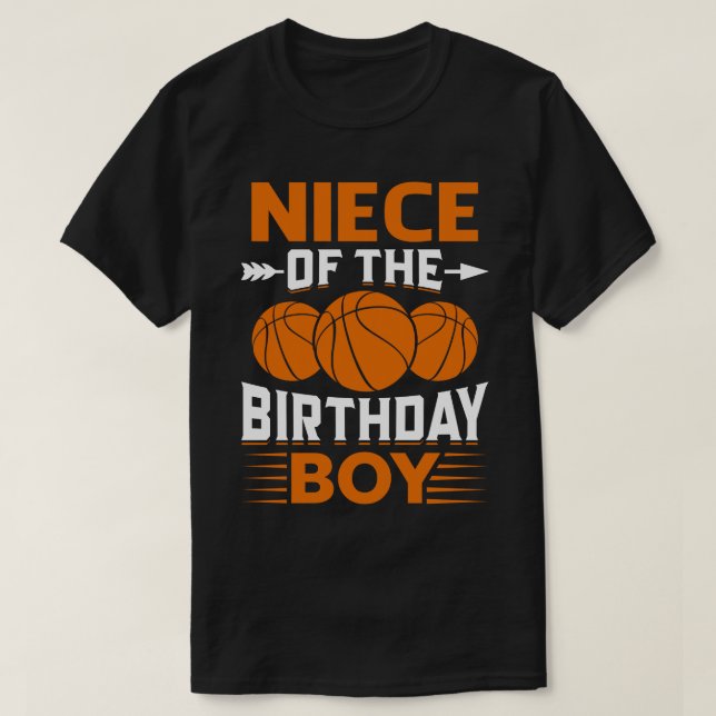 NIECE of the Birthday Boy Basketball T-Shirt (Design vorne)