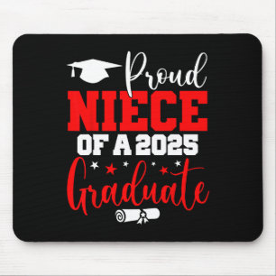 Niece Senior 2025 Proud Niece of a Cl of 2025 Grad Mousepad