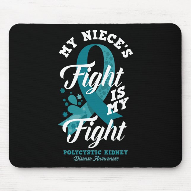 Nieces Kampf ist mein Kampf gegen polyzystische Ni Mousepad (Vorne)