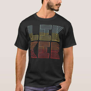 Niederlande Lekker Niederländisches Sprichwort Nie T-Shirt
