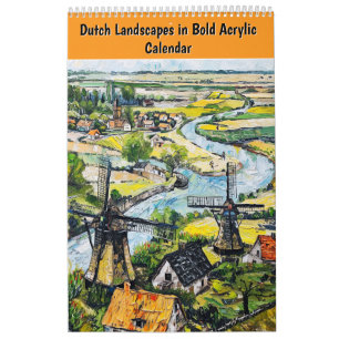 Niederländische Landschaften in kräftigem Acryl – Kalender