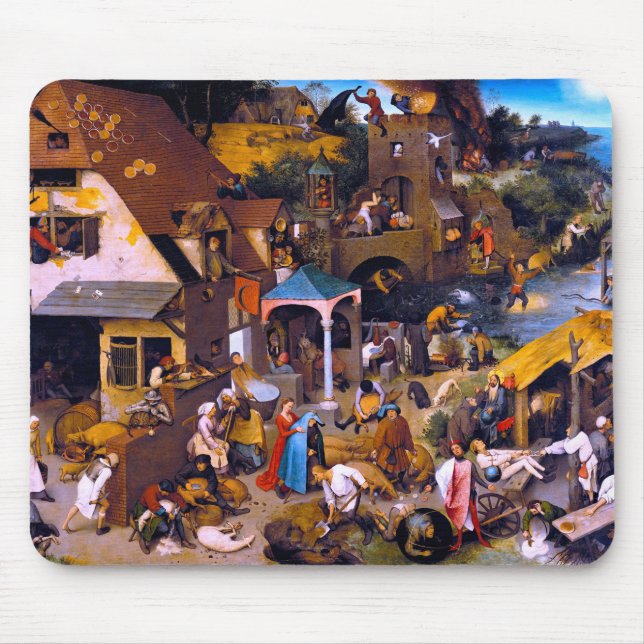 niederländische Sprichwörter, Pieter Bruegel der Ä Mousepad (Vorne)