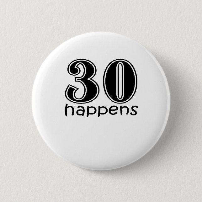 Niedlich, "30 geschieht " button (Vorderseite)
